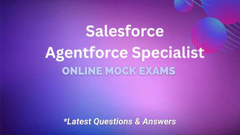 Salesforce Certified Agentforce Specialist – Online Mock Exam